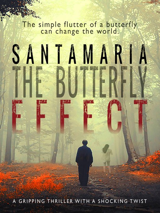 Title details for The Butterfly Effect by Luis Alberto Santamaría - Available